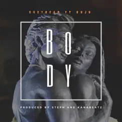 Body (feat. Buju) - Single by Greybean album reviews, ratings, credits