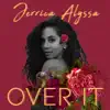 Over It - Single album lyrics, reviews, download