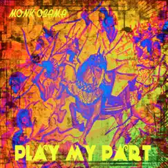 Play My Part - Single by Monk Obama album reviews, ratings, credits