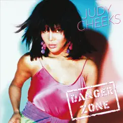 Danger Zone by Judy Cheeks album reviews, ratings, credits