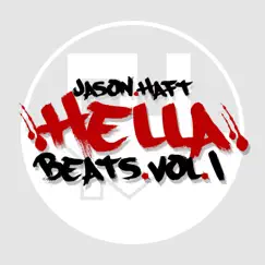 Hella Beats, Vol. 1 by Jason Haft album reviews, ratings, credits