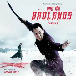 Into The Badlands: Season 2 (Music From The AMC Original Series) by Trevor Yuile album reviews, ratings, credits