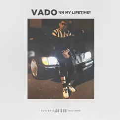 In My Lifetime - Single by Vado album reviews, ratings, credits