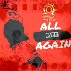 All over Again - Single by Omega McBride album reviews, ratings, credits