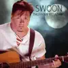 Swoon - Single album lyrics, reviews, download