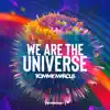 We Are the Universe - EP album lyrics, reviews, download