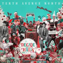Decade the Halls, Vol. 1 by Tenth Avenue North album reviews, ratings, credits