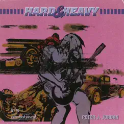 Hard & Heavy by Peter Jordan album reviews, ratings, credits