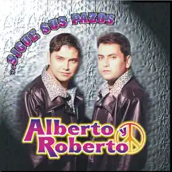 Sigue Sus Pazos by Alberto y Roberto album reviews, ratings, credits