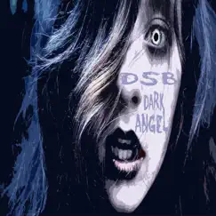 Dark Angel - Single by DSB album reviews, ratings, credits