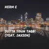 Outta Town Tags (feat. Jaxson) - Single album lyrics, reviews, download