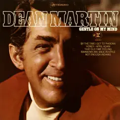 Gentle On My Mind by Dean Martin album reviews, ratings, credits