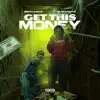 Get This Money (feat. Flaco Got It) - Single album lyrics, reviews, download