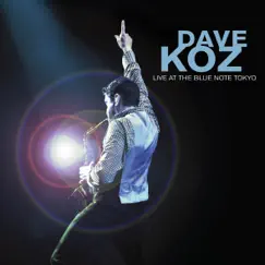 Dave Koz Live at the Blue Note Tokyo by Dave Koz album reviews, ratings, credits