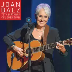 75th Birthday Celebration (Live) by Joan Baez album reviews, ratings, credits