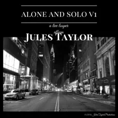 Alone and Solo V1 by Jules Taylor album reviews, ratings, credits