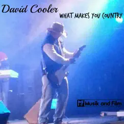 What Makes You Country - EP by David Cooler album reviews, ratings, credits