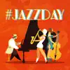 #JazzDay: 50 Special Selected Instrumental Jazz Music for International Jazz Day album lyrics, reviews, download