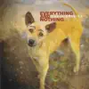 Everything & Nothing album lyrics, reviews, download
