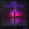 The Breakdown - Single album lyrics, reviews, download