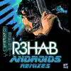 Androids (Remixes) - EP album lyrics, reviews, download