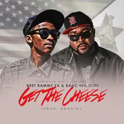 Get the Cheese - Single by Rahc Wilson & Bret Rammz album reviews, ratings, credits