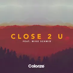 Close 2 U (feat. Mike Schmid) - Single by Matt Fax album reviews, ratings, credits