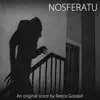 Nosferatu (Original Score) album lyrics, reviews, download