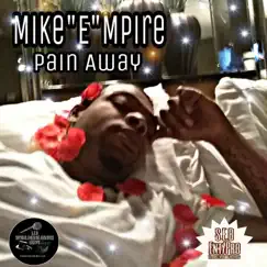 Pain Away - Single by Mike