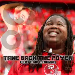 Take Back the Power (feat. Eric LeGrand) Song Lyrics