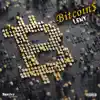 Bitcoin$ - Single album lyrics, reviews, download
