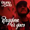 Reggime Er Gioco - Single album lyrics, reviews, download