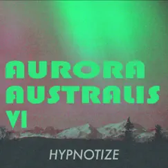 Hypnotize - Single by Aurora Australis VI album reviews, ratings, credits
