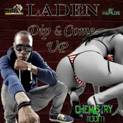 Dip & Come Up - Single by Laden album reviews, ratings, credits