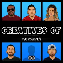 You Sweatin'? - EP by Ajay Stephens, Creatives Of & Slam Hammy album reviews, ratings, credits