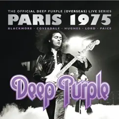 The Official Deep Purple (Overseas) Live Series: Paris 1975 by Deep Purple album reviews, ratings, credits