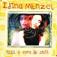 Still I Can't Be Still by Idina Menzel album reviews, ratings, credits