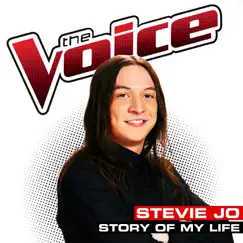 Story of My Life (The Voice Performance) - Single by Stevie Jo album reviews, ratings, credits