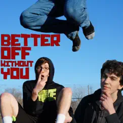 Better off Without You Song Lyrics