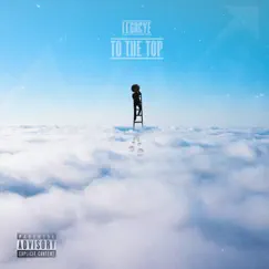 To the Top - Single by Legacye album reviews, ratings, credits