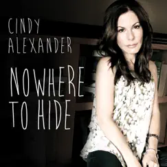 Nowhere to Hide by Cindy Alexander album reviews, ratings, credits