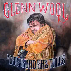 This Road Has Tolls by Glenn Wool album reviews, ratings, credits