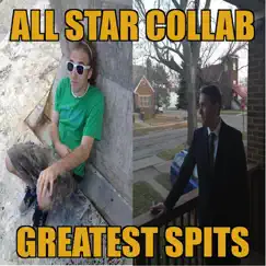 Greatest Spits by All Star Collab album reviews, ratings, credits