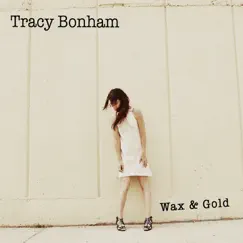 Wax & Gold by Tracy Bonham album reviews, ratings, credits