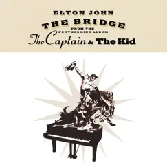 The Bridge - Single by Elton John album reviews, ratings, credits