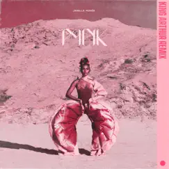 Pynk (feat. Grimes) [King Arthur Remix] - Single by Janelle Monáe album reviews, ratings, credits