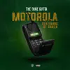 Motorola (feat. GT Garza) - Single album lyrics, reviews, download