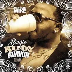 Boujie Kountry Bumkin by MoHead Mike album reviews, ratings, credits