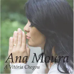 A Vitória Chegou by Ana Moura album reviews, ratings, credits