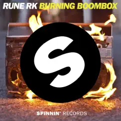 Burning Boombox - Single by Rune RK album reviews, ratings, credits
